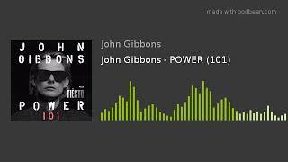 John Gibbons - POWER (101)