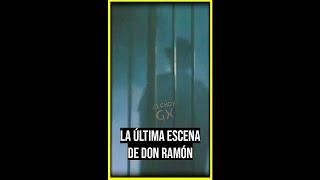 La Última Escena de Don Ramón #shorts #ramonvaldez
