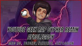 YOUTUBE GEEK RAP CYPHER | AfroLegacy ft Mac Ro, Tozoku, Ninethie & Jixplosion (GameboyJones Remix)