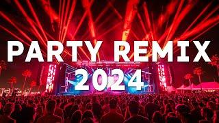 PARTY REMIX 2024 | Best Remixes & Mashups Of Popular Songs  DJ Remix Club Music Dance Mix 2024