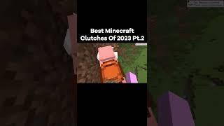 Best Minecraft Clutches Of 2023 Pt.2 #minecraft  #minecraftmemes