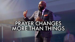 Pastor Snell | Prayer Changes More Than Things | BOL Worship Experience