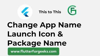 Guide to Customizing Launcher Icon, Package Name, and App Name for a Unique App Experience