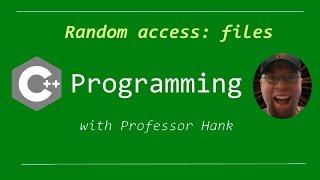C++ Tutorial:  File Random Access  // How to fast forward and rewind through your files!