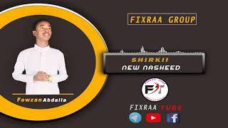 New_Nasheed_-_SHIRKII _-_ (FIXRAA GROUP)