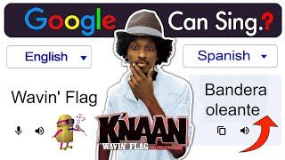 Google sings WAVIN’ FLAG |  Google Translate  | Aju A'kay | Worldcup 2010