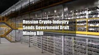Russian Crypto Industry Sends Government Draft Mining Bill