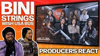 PRODUCERS REACT - BINI Strings Wish Bus Reaction [ARCHIVE]