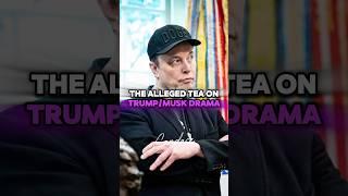 The ALLEGED reason behind the Trump/Elon drama...