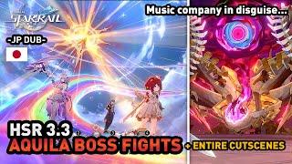 HSR 3.3 | Aquila Boss Fights + ENTIRE Cutscenes | JP DUB | 2K | Amphoreus | Honkai Star Rail