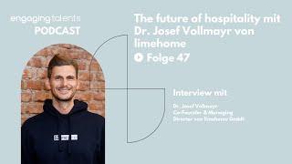 The future of hospitality mit Dr. Josef Vollmayr von limehome