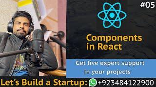 React tut # 5 | Components in React | Lets Build a Startup: UBprogrammer.com