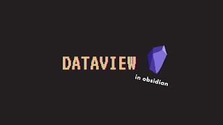 Dataview in 10 mins