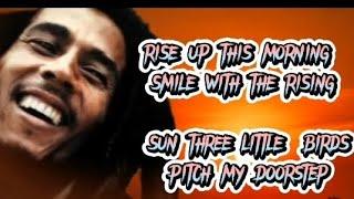 BOB MARLEY ~THREE LITTLE BIRDS(LYRICS) HD