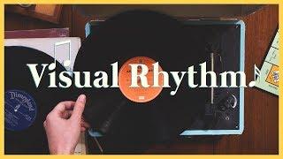 How to Give Your Film Visual Rhythm | The Film Look