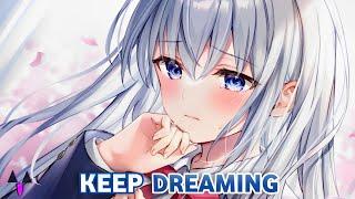 Nightcore - NEFFEX - Keep Dreaming