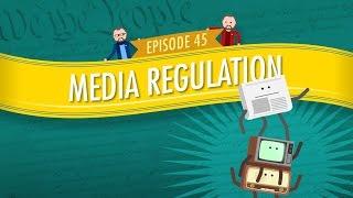 Media Regulation: Crash Course Government and Politics #45