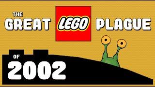 The Great LEGO Plague of 2002