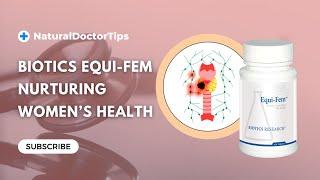 Biotics Equi-Fem Supports Women Health