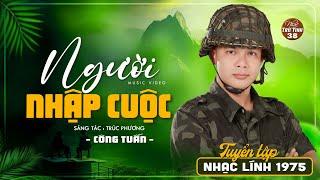 Liên Khúc Nhạc Lính 1975 HAY NHẤT MỌI THỜI ĐẠI  CÔNG TUẤN NHẠC VÀNG BẤT HỦ VƯỢT THỜI GIAN