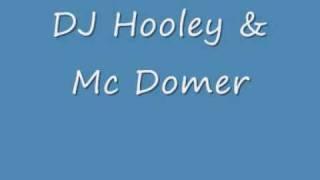 DJ Hooley & Mc Domer