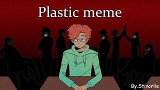 Plastic meme