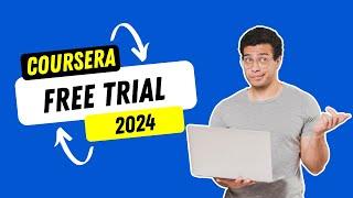 Coursera Free Trial 2024 - Get Coursera Plus for 7 Days