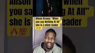 Alison Krauss - When You Say Nothing At All | REACTION #love #80smusic #alisonkrauss #reaction