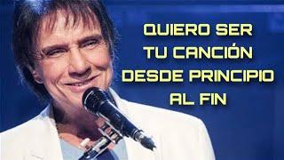 Quiero ser tu canción desde principio al fin | Roberto Carlos — Cama y Mesa | Letra 