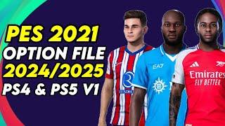 PES 2021 Option File 2024-2025 PS4 & PS5 v1