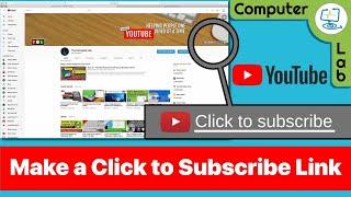 Create a Subscribe Link on your Youtube Channel