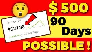 $500 in 90 Days ! POSSIBLE