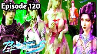 BTTH - Battle through the heavens season 6 episode 120 explained in Hindi| part 1|btth s6 ep120|