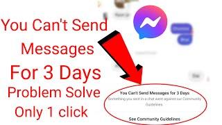 how to fix you can't send messages for 3 days - you can't send message for 3 days Facebook problem