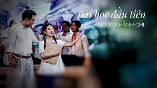 Bài Học Đầu Tiên | Trương Xuân Mẫn | Ngọc Khánh Chi và tốp ca Besinger | Bài ca đi cùng năm tháng