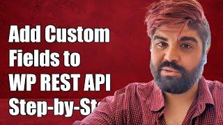 How to Add Custom Fields to WordPress REST API Responses: A Step-by-Step Guide