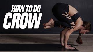 How To Do Crow Pose Tutorial | (Kakasana) with Alex Mackenzie