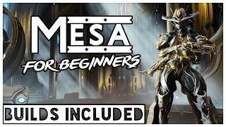 Easy Mesa Guide + Builds | Warframe Mesa Guide 2021