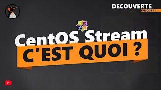 CentOS Stream : C'est quoi ? Explications !