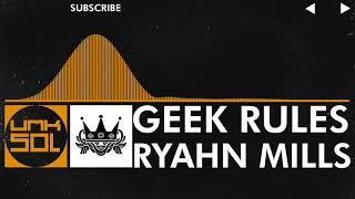 Geek Rules [Alex’s Channel Version]