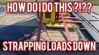 HOW TO STRAP DOWN LOADS ( HOTSHOT TRUCKING )