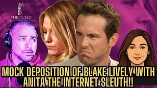 MOCK DEPOSITION of BLAKE LIVELY with ANITA: And Critiquing Elyse Dorsey’s Defense of Blake Lively