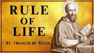 Follow St. Francis de Sales' RULE OF LIFE to become Saints (With BG Music)