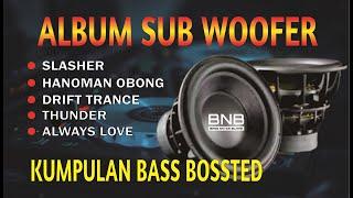 DJ BASS SUB WOOFER | KUMPULAN LAGU BASS BOSSTED 2022