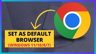 How To Set Google Chrome as Your Default Browser | Easy Tutorial