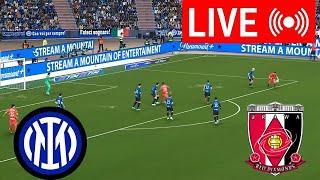 LIVE : Inter vs Urawa Red Diamonds | FIFA Club World Cup Full Match Live Streaming Today