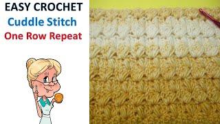 EASY CROCHET  Cuddle Stitch Tutorial - Stitch of the Week - One Row Repeat