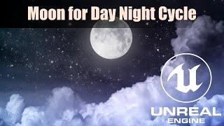 Moon for Day Night Cycle in UE4/UE5