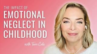 How Childhood Neglect Shapes Your Relationships + Identity in Adulthood - Terri Cole