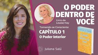 O Poder Dentro de Você - Louise Hay (capítulo 1)